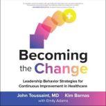 Becoming the Change, Kim Barnas