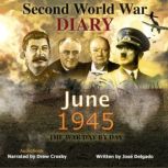 Second World War Diary June 1945, Jose Delgado