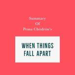 Summary of Pema Chodron's When Things Fall Apart, Swift Reads