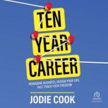 The Ten Year Career, Jodie Cook