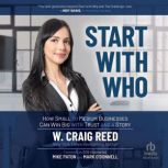 Start with Who, W. Craig Reed