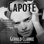 Capote A Biography, Gerald Clarke