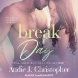 Break of Day, Andie J. Christopher