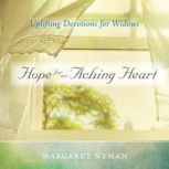 Hope for an Aching Heart, Margaret Nyman