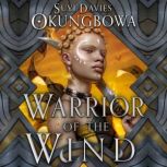 Warrior of the Wind, Suyi Davies Okungbowa