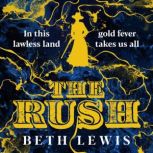 The Rush, Beth Lewis