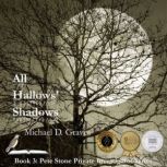 All Hallows Shadows, Michael D. Graves