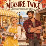 Measure Twice, Lilian Gigi