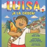 Luisa, a la orden! Luisa, at Your S..., Sara Amini