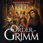 The Order of Grimm, Shiromi Arserio