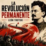 La Revolucion Permanente, Leon Trotski