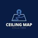 Ceiling Map, Stella Ford