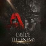 INSIDE THE ENEMY, BK Spencer