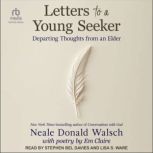 Letters to a Young Seeker, Neale Donald Walsch