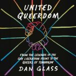 United Queerdom, Dan Glass