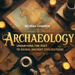 Archaeology, Mike Crawford