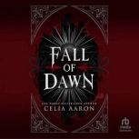 Fall of Dawn, Celia Aaron