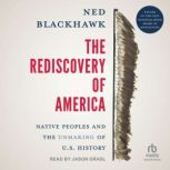 The Rediscovery of America, Ned Blackhawk