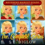 Reverend Margot Quade Cozy Mysteries, S.E. Biglow