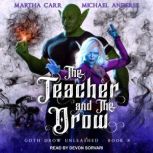 The Teacher and The Drow, Michael Anderle