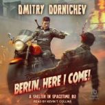 Berlin, Here I Come, Dmitry Dornichev
