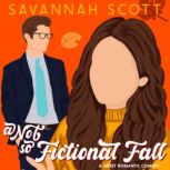 A Not So Fictional Fall, Savannah Scott