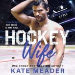 Hockey Wife, Kate Meader