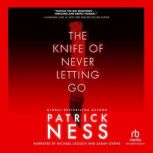 The Knife of Never Letting Go, Patrick Ness