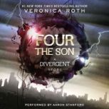 Four The Son A Divergent Story, Veronica Roth