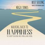 WALKING BACK TO HAPPINESS, Nigel Jones