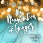 The Illumination of Ginger, Nicole Falls