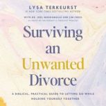 Surviving an Unwanted Divorce, Lysa TerKeurst