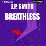 Breathless, J.P. Smith
