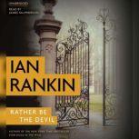 Rather Be the Devil, Ian Rankin