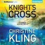 Knights Cross, Christine Kling
