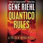 Quantico Rules, Gene Riehl