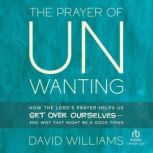 The Prayer of Unwanting, David Williams