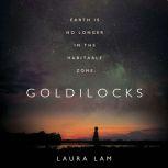 Goldilocks, Laura Lam