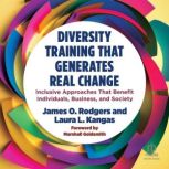 Diversity Training That Generates Rea..., James O. Rodgers