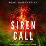 Siren Call, Brad Magnarella