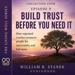 Build Trust Before You Need It, William R. Stanek