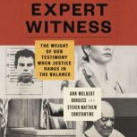 Expert Witness, Ann Wolbert Burgess