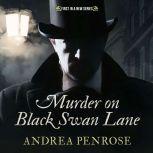 Murder on Black Swan Lane, Andrea Penrose