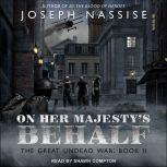 On Her Majesty's Behalf, Joseph Nassise