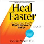 Heal Faster, Victoria Maizes