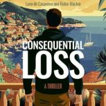 Consequential Loss, Luna de Casanova