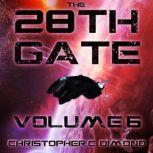 The 28th Gate Volume 6, Christopher C. Dimond