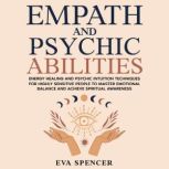Empath and Psychic Abilities Energy ..., Eva Spencer