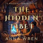 The Hidden Tibet, Anna Wren
