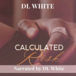 Calculated Risk, DL White